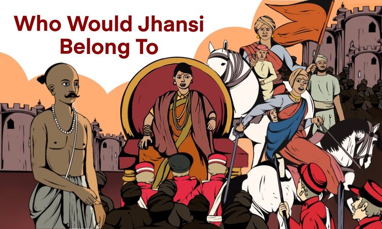 Who Would Jhansi Belong To?